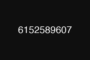 6152589607
